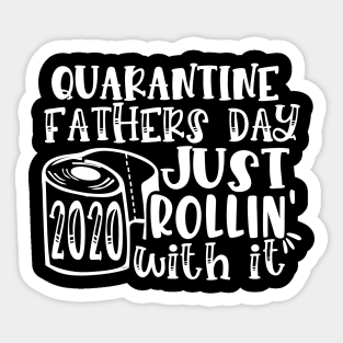 Quarantine Father’s Day 2020 Just Rolling with it Sticker